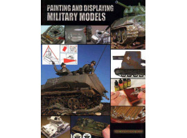 обзорное фото Painting & Displaying Military Models Volume 1.Spanish Way Журналы