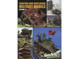обзорное фото Painting and Displaying Military Models volume 2 Журналы