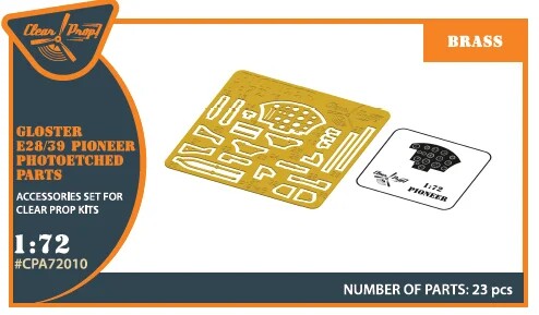 Набор фототравления 1/72 Gloster E28/39 Pioneer Clear Prop CPA-72010 детальное изображение Наборы деталировки Афтермаркет