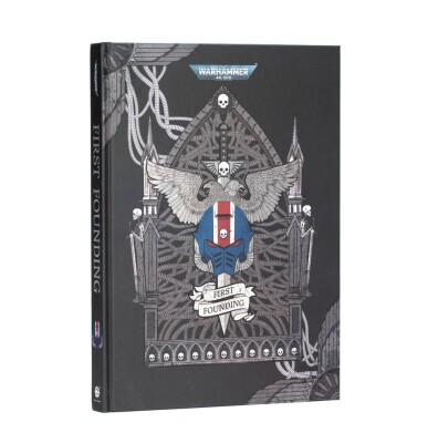 Книга Warhammer 40000 THE FIRST FOUNDING (HB) детальное изображение Кодексы и правила Warhammer Художественная литература