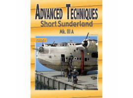 обзорное фото ADVANCED TECHNIQUES 4 SHORT SUNDERLAND Mk III A Educational literature