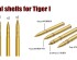 preview Набір металевих снарядів (Metal Shell Set) для важкого німецького танка Tiger I у масштабі 1/35 Rye Field Model RM-2131